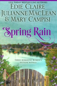 Spring Rain - Edie Claire, Julianne MacLean, Mary Campisi