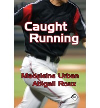 Caught Running - Abigail Roux