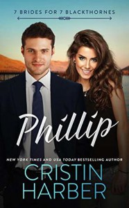 Phillip (7 Brides for 7 Blackthornes #4) - Cristin Harber