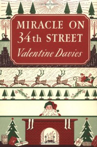 Miracle on 34th Street: [Facsimile Edition] - Valentine Davies