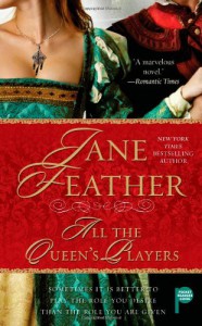 All the Queen's Players - Jane Feather