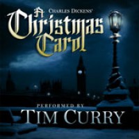 A Christmas Carol: An Original Performance - Charles Dickens,  Tim Curry