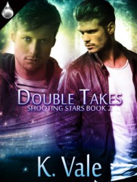 Double Takes (Shooting Stars) - K. Vale