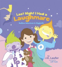 Last Night I Had a Laughmare - J.E. Laufer