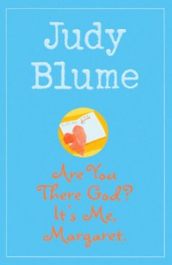 Are You There God? It's Me, Margaret - Judy Blume