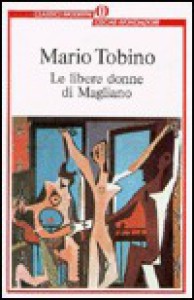 Le libere donne di Magliano - Mario Tobino