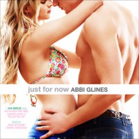 Just for Now - Abbi Glines