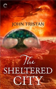 The Sheltered City - John Tristan