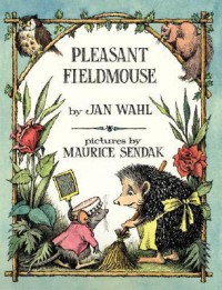 Pleasant Fieldmouse - Jan Wahl, Maurice Sendak