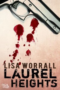 Laurel Heights - Lisa Worrall