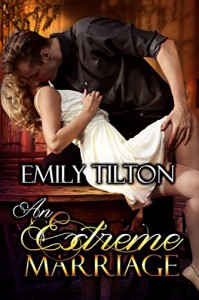 An Extreme Marriage - Emily Tilton