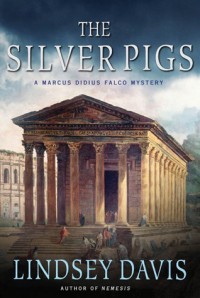 The Silver Pigs  - Lindsey Davis