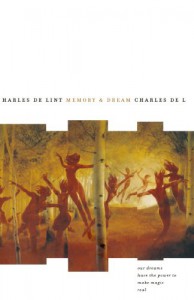 Memory and Dream - Charles de Lint