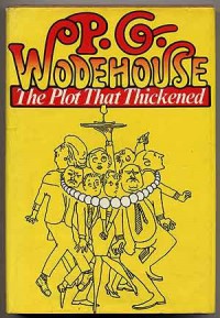 The Plot That Thickened - P.G. Wodehouse