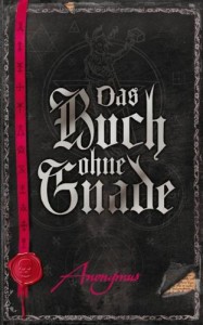 Das Buch ohne Gnade  - Michael Kubiak, Anonymous