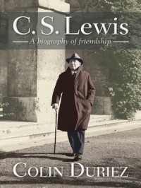 C S Lewis - Colin Duriez