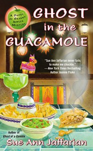 Ghost in the Guacamole - Sue Ann Jaffarian