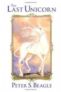 The Last Unicorn - Ray Dillon, Peter S. Beagle, Peter Gillis, Renae De Liz