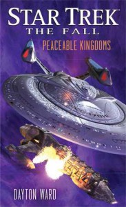 Peaceable Kingdoms (Star Trek: The Fall) - Dayton Ward