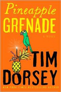 Pineapple Grenade (Serge Storms Series #15) - Tim Dorsey