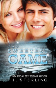 The Sweetest Game (The Game Series, Book Three) - J. Sterling