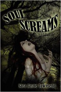 Soul Screams - Sara Jayne Townsend