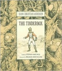 The Tinderbox - Stephen Mitchell,  Bagram Ibatoulline (Illustrator)