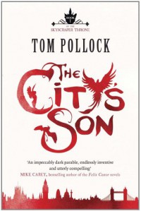 The City's Son  - Tom Pollock