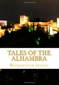 Tales of the Alhambra - Washington Irving