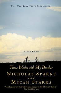 Three Weeks With My Brother - Nicholas Sparks, Micah Sparks