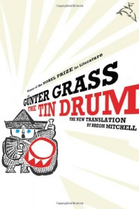 The Tin Drum - Günter Grass, Breon Mitchell