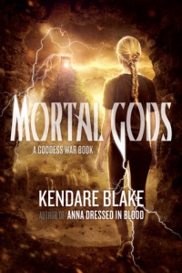 Mortal Gods - Kendare Blake