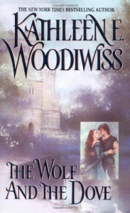 Wolf And The Dove - Kathleen E. Woodiwiss