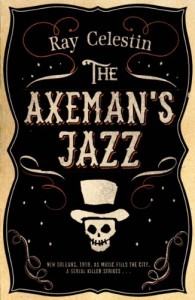 The Axeman's Jazz - Ray Celestin