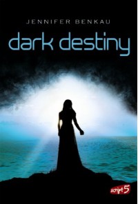 Dark Destiny - Jennifer Benkau