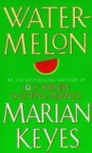 Watermelon - Marian Keyes