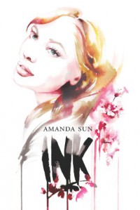 Ink  - Amanda Sun