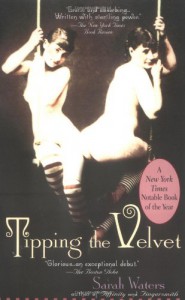 Tipping the Velvet - Sarah Waters