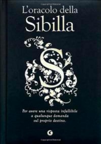 L'oracolo della Sibilla - Douglas Scotti di Vigoleno