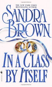 In a Class by Itself  (Loveswept, #66) - Sandra Brown