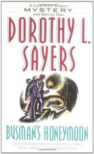 Busman's Honeymoon - Dorothy L. Sayers