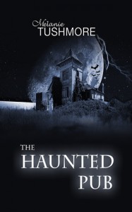 The Haunted Pub - Melanie Tushmore