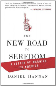 The New Road to Serfdom: A Letter of Warning to America - Daniel Hannan