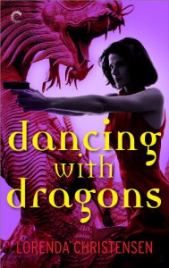 Dancing with Dragons  - Lorenda Christensen
