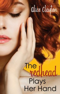 The Redhead Plays Her Hand - Alice Clayton