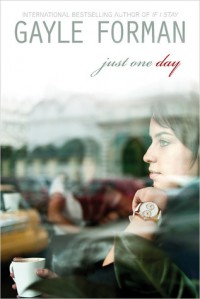 Just One Day - Gayle Forman