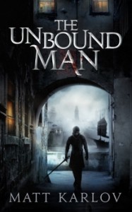 The Unbound Man - Matt Karlov