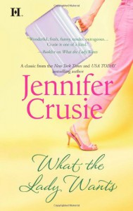 What the Lady Wants - Jennifer Crusie