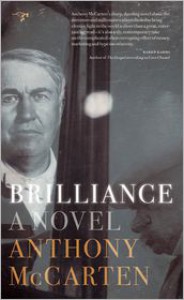 Brilliance: A Novel - Anthony McCarten