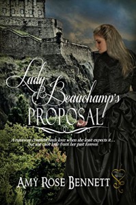 Lady Beauchamp's Proposal - Amy Rose Bennett